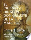 El Ingenioso Hidalgo Don Quijote de la Mancha