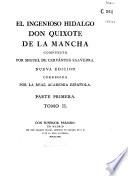El Ingenioso hidalgo Don Quixote de la Mancha compuesto por Miguel de Cervantes Saavedra
