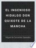 El ingenioso hidalgo don Quixote de la Mancha