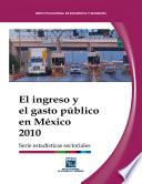 El ingreso y el gasto público en México 2010