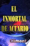 EL INMORTAL DE ACUARIO