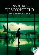 El insaciable desconsuelo