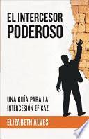 El Intercesor Poderoso