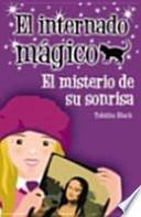 El internado mágico. El misterio de su sonrisa