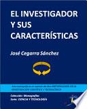 El investigador y sus características