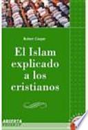 El islam explicado a los cristianos