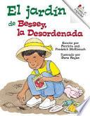 El Jardin de Bessey, la Desordenada