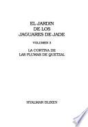 El jardín de los jaguares de jade: La cortina de plumas de quetzal