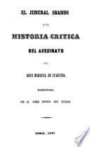 El jeneral Obando a la Historia crítica del asesinato del gran mariscal de Ayacucho, publicada por el S. Antonio José Irisarri