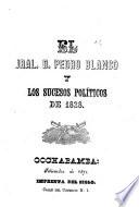 El Jral. D. Pedro Blanco y los sucesos políticos de 1828