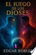El Juego de los Dioses: Ecos de la Creación.