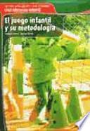 El juego infantil y su metodología