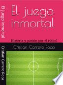 El juego inmortal