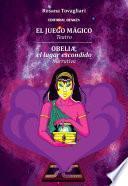 El juego mágico. Obelia, el lugar escondido