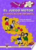El juego motor en educación infantil