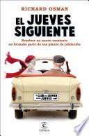 El jueves siguiente
