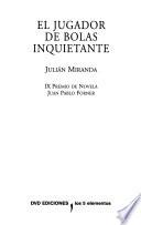 El jugador de bolas inquietante