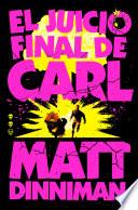 El Juicio Final de Carl (Carl el Mazmorrero 2)