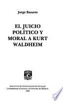 El juicio político y moral a Kurt Waldheim