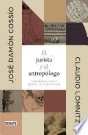 El jurista y el antropólogo