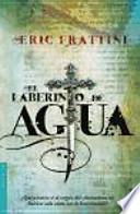 El laberinto de agua