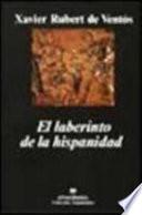 El laberinto de la hispanidad