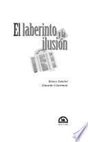 El laberinto y la ilusión