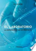 El laboratorio. La experiencia de un proyecto