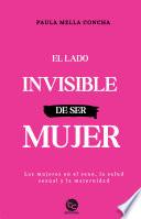El lado invisible de ser mujer