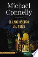 El lado oscuro del adiós (Harry Bosch)