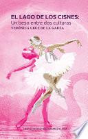 El lago de los cisnes: un beso entre dos culturas