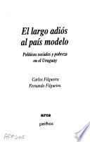 El largo adiós al país modelo