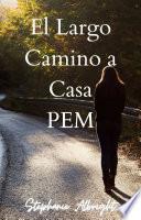 El Largo Camino a Casa