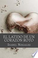 El Latido de Un Corazon Roto