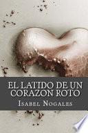 El Latido De Un Corazon Roto