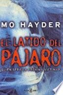 El Latido Del Pajaro