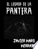 EL LEGADO DE LA PANTERA