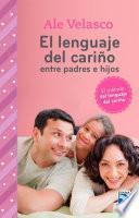 El lenguaje del cariño entre padres e hijos