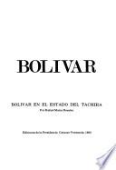 El Libertador en la provincia venezolana: Bolívar en el Estado del Tachira