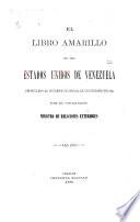 El libro amarillo de los Estados Unidos de Venezuela