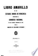 El Libro amarillo de los estados unidos de Venezuela ...