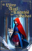 El Libro Azul de los Cuentos de Hadas