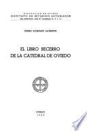 El Libro becerro de la Catedral de Oviedo