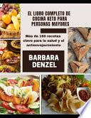 El Libro Completo de Cocina Keto Para Personas Mayores