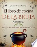 El Libro De Cocina De La Bruja Cotidiana
