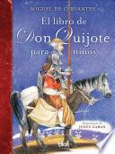 El libro de Don Quijote para niños / The Don Quixote Book for Children