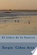 El Libro de la Guerra / The Book of War