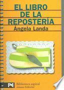 El Libro De La Reposteria / The Confectionery Book