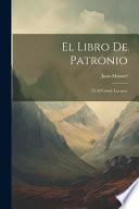 El Libro de Patronio: Ó, El conde Lucanor