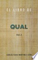 El Libro de Qual / Vol.3
